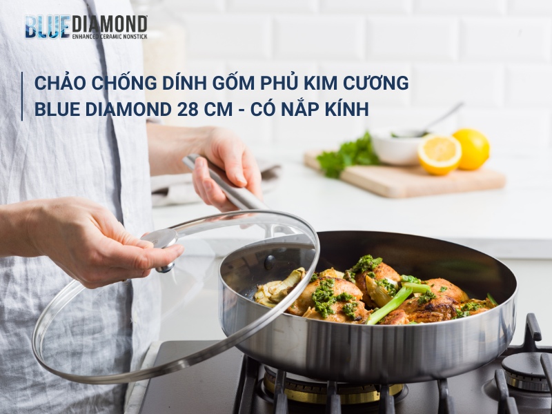 Chảo chống dính nào tốt cho sức khỏe - chảo chống dính gốm phủ kim cương Blue Diamond 28cm - có nắp kính