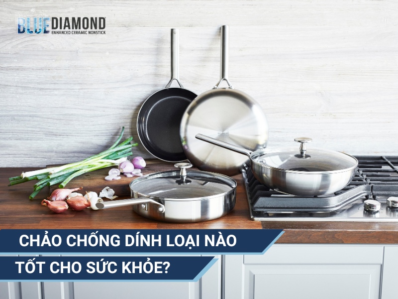 Chảo chống dính nào tốt cho sức khỏe? 1